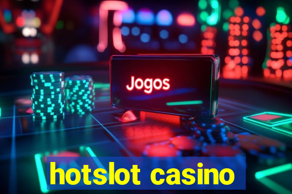 hotslot casino