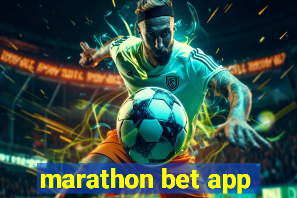 marathon bet app