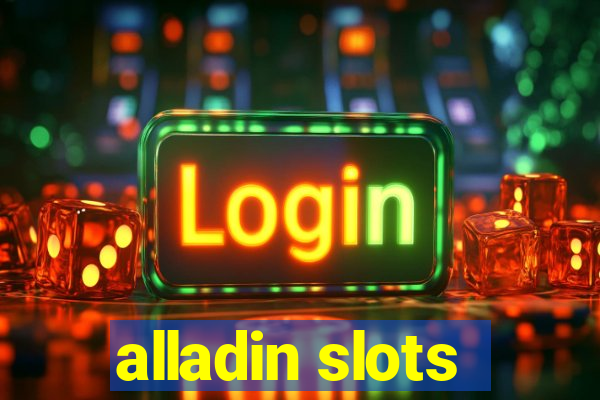 alladin slots