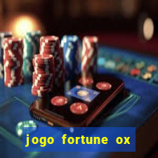 jogo fortune ox demo grátis