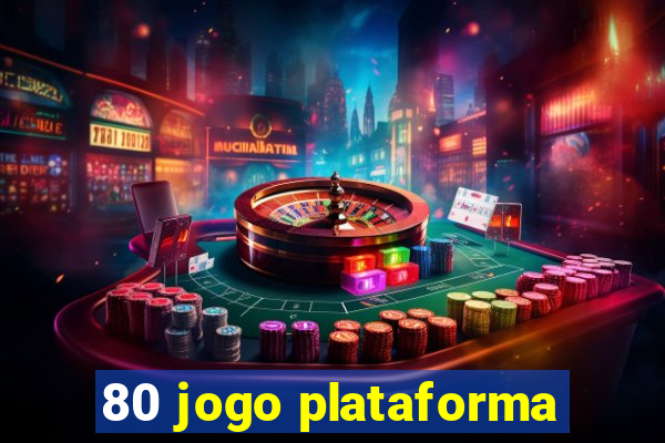 80 jogo plataforma