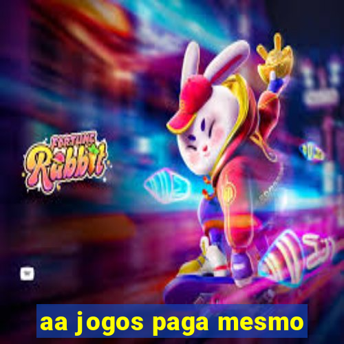 aa jogos paga mesmo