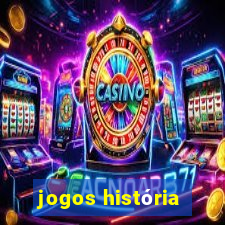 jogos história