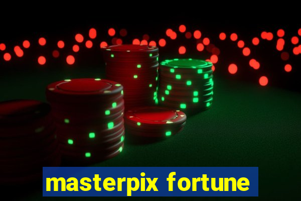 masterpix fortune