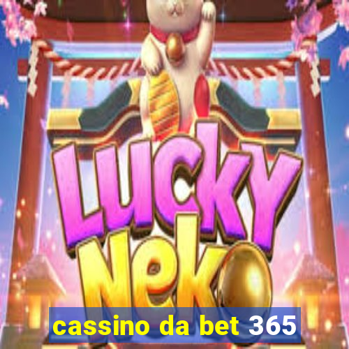 cassino da bet 365