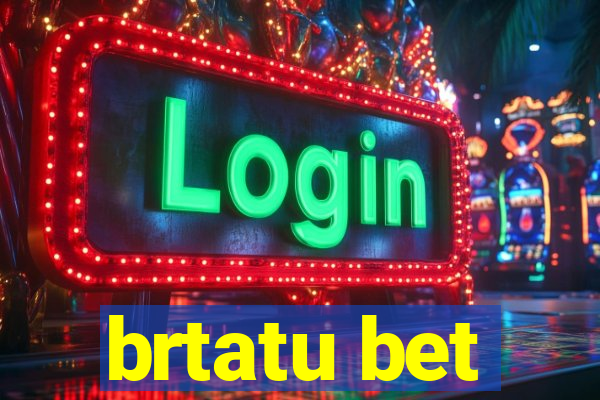 brtatu bet