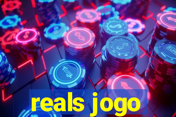 reals jogo