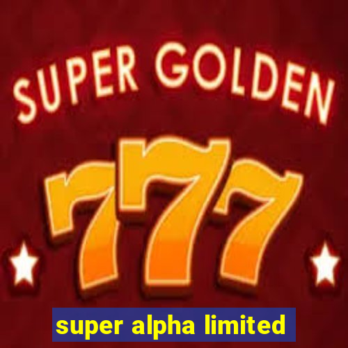 super alpha limited