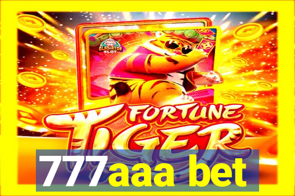 777aaa bet