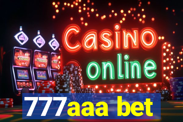 777aaa bet