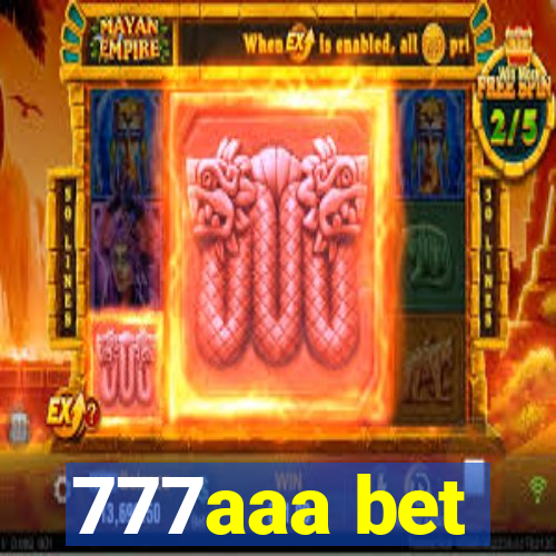 777aaa bet