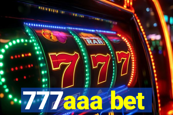 777aaa bet