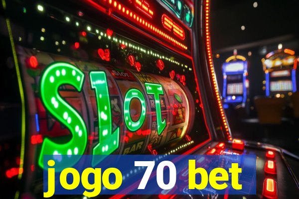 jogo 70 bet