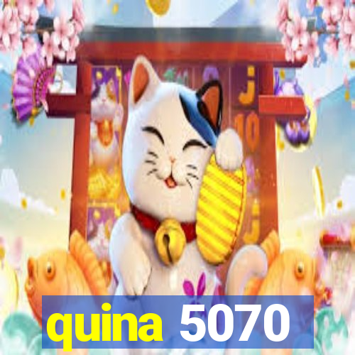 quina 5070