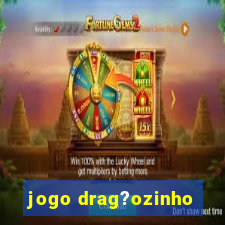 jogo drag?ozinho