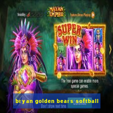 bryan golden bears softball