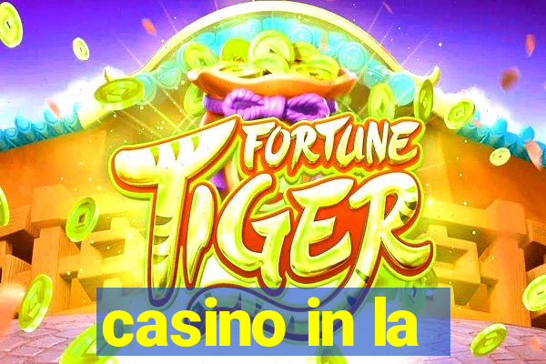 casino in la