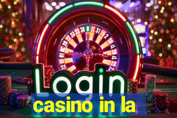 casino in la