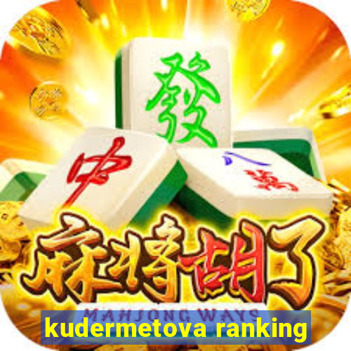 kudermetova ranking