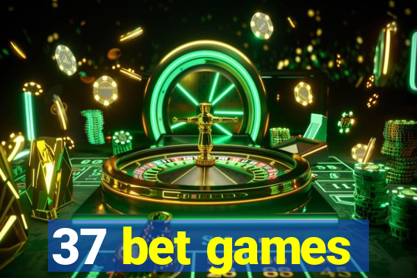 37 bet games