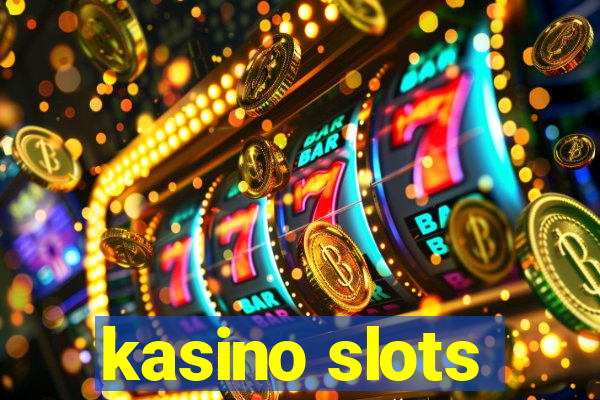 kasino slots