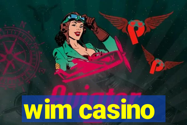 wim casino