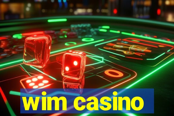 wim casino