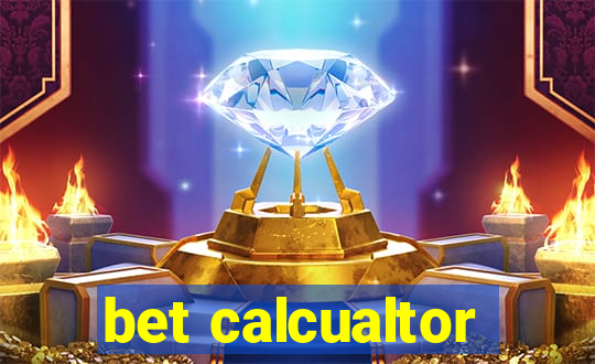 bet calcualtor