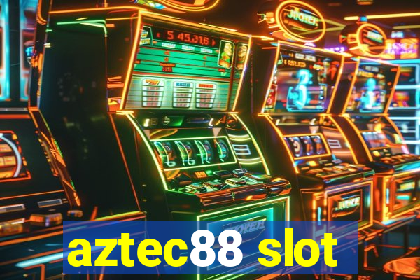 aztec88 slot