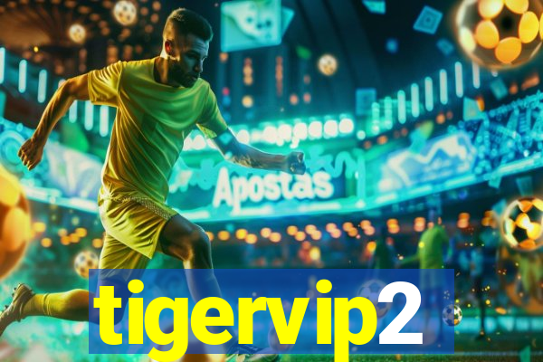 tigervip2