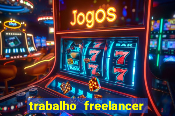 trabalho freelancer online digitador