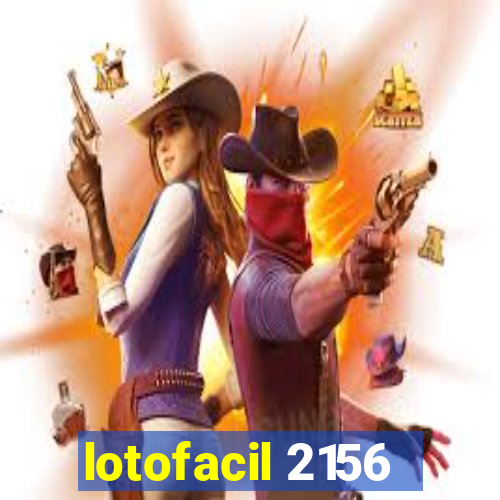 lotofacil 2156