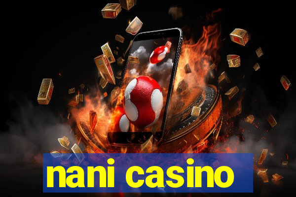 nani casino