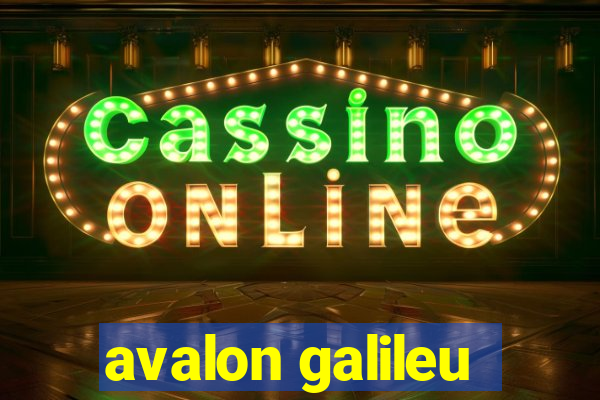 avalon galileu