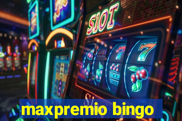 maxpremio bingo