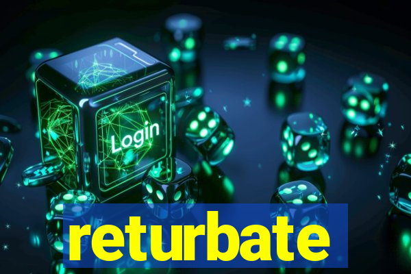 returbate