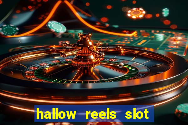 hallow reels slot free play