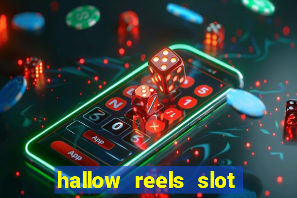 hallow reels slot free play