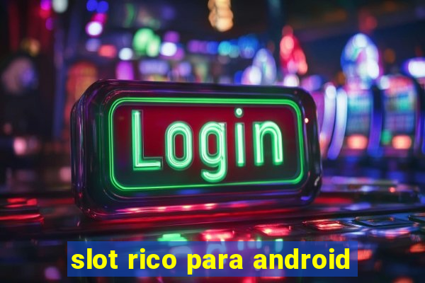 slot rico para android