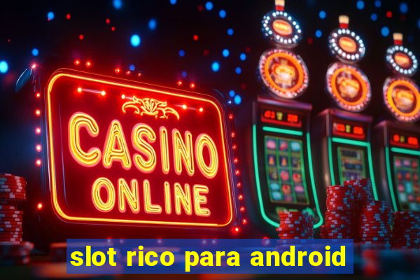 slot rico para android