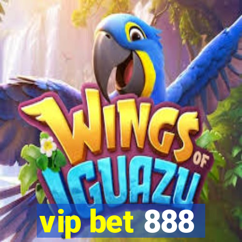 vip bet 888