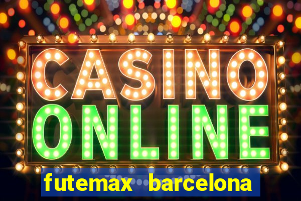 futemax barcelona ao vivo