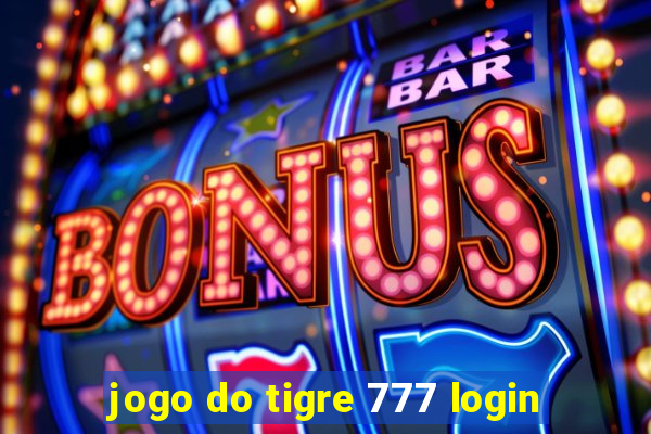 jogo do tigre 777 login