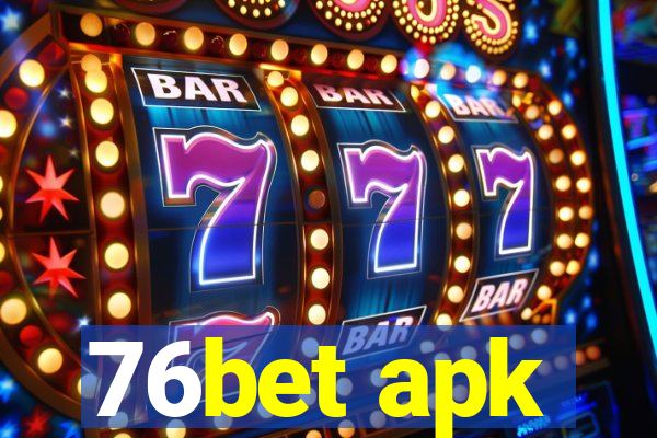 76bet apk