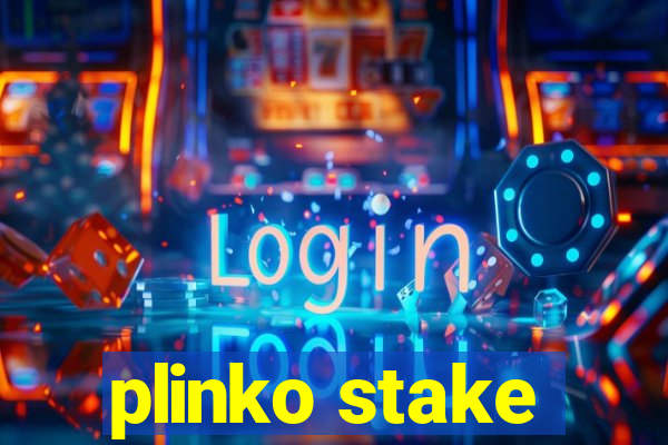 plinko stake