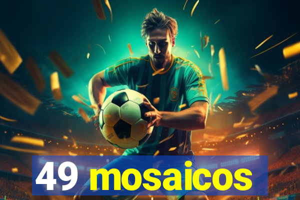 49 mosaicos