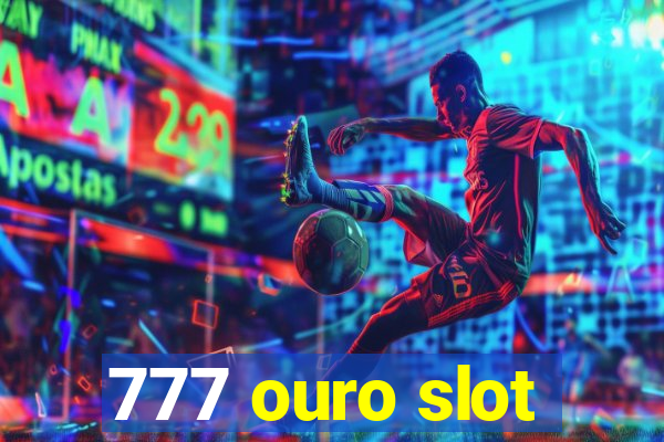 777 ouro slot