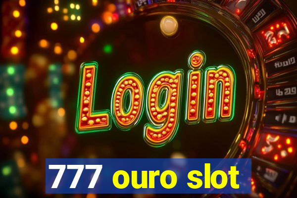 777 ouro slot