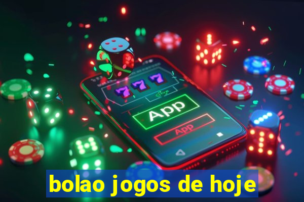 bolao jogos de hoje