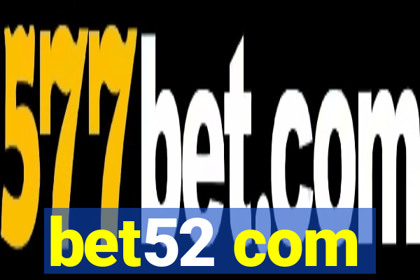 bet52 com